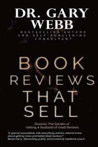 bokomslag Book Reviews That Sell: Discover the Secrets of Getting a Boatload of Great Reviews