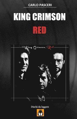 King Crimson - Red: Guida all'ascolto 1