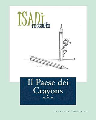 bokomslag Il Paese dei Crayons: Isadì