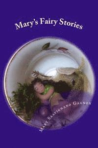 Mary Savignano Gagnon - Mary's Fairy Stories, Häftad
