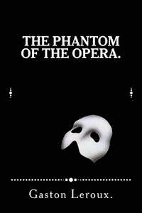 bokomslag The Phantom of the Opera.