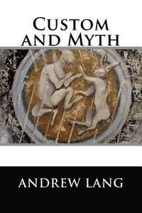 bokomslag Custom and Myth