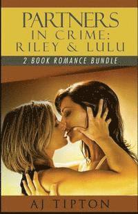 bokomslag Partners in Crime: Riley & Lulu: 2 Book Romance Bundle