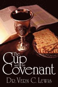 bokomslag The Cup and the Covenant