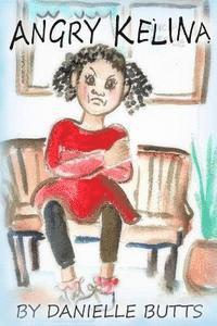 Danielle Butts - Angry Kelina, Häftad