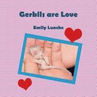 Gerbils are Love 1
