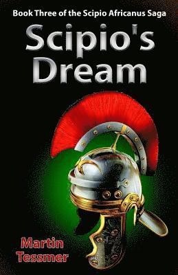 bokomslag Scipio's Dream: Book Three of the Scipio Africanus Saga