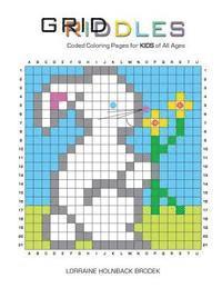 Griddles: Coded Coloring Pages for KIDS of All Ages 1