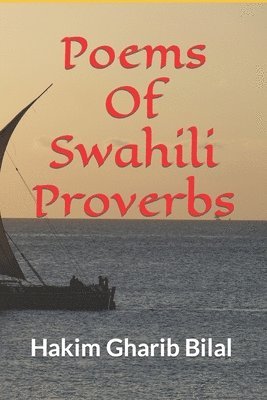 Poems Of Swahili Proverbs 1