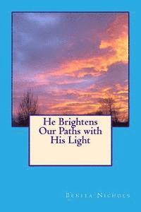 He Brightens Our Paths with His Light 1