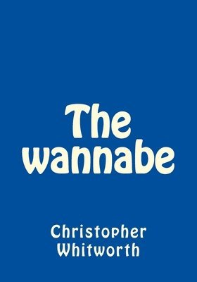 The wannabe 1