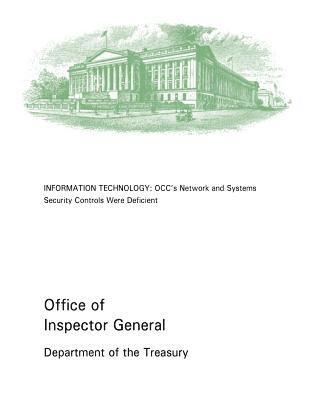 Information Technology: OCC's Network and Systems Security Controls Were Deficient 1