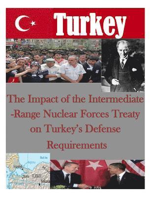 bokomslag The Impact of the Intermediate-Range Nuclear Forces Treaty on Turkey's Defense Requirements