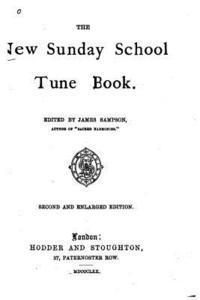 bokomslag The New Sunday School Tune Book