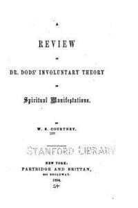 bokomslag A Review of Dr. Dod's Involuntary Theory of Spiritual Manifestations