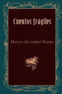 Cuentos frágiles 1