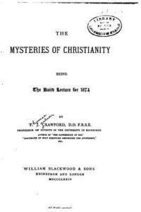 T. J. Crawford - The Mysteries of Christianity, Häftad