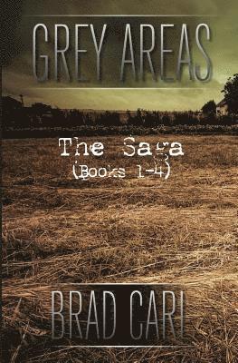 Brad Carl - Grey Areas - The Saga (Books 1-4), Häftad