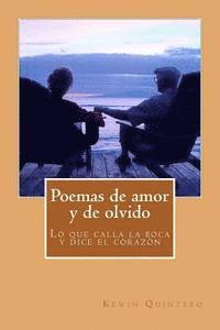 Kewin Fabian Quintero - Poemas de amor y de olvido: Lo que calla la boca y dice el corazón, Häftad