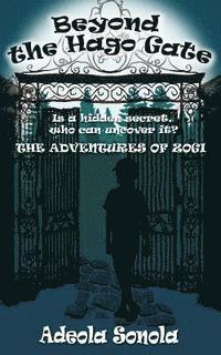 Adeola Sonola - Beyond the Hago Gate: The Adventures of Zogi, Häftad. Tillgänglighet: Lägg i varukorg