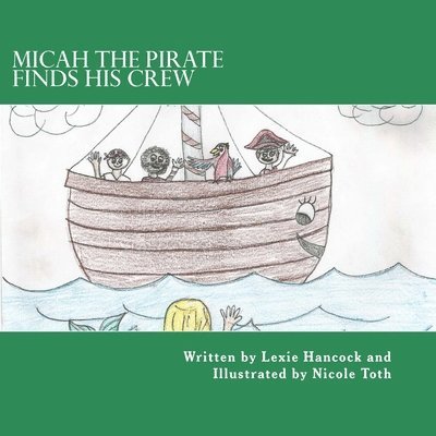 Micah The Pirate Finds His Crew 1