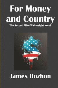 bokomslag For Money and Country: A Mike Wainwright Mystery