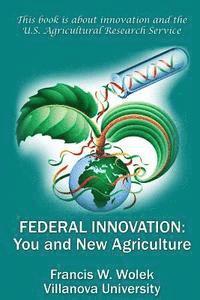 bokomslag Federal Innovation: You and New Agriculture