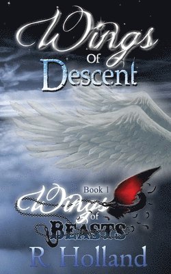 bokomslag Wings of Beasts: Wings of Descent