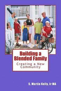 bokomslag Building a Blended Family: Creating a New Community