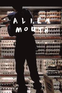 bokomslag Alien Mouth