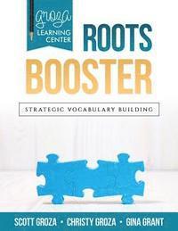 bokomslag Groza Learning Center - Roots Booster: Strategic Vocabulary Building