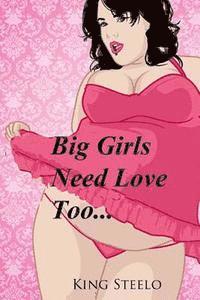 Big Girls Need Love Too 1