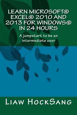 Learn Microsoft(R) Excel(R) 2010 and 2013 for Windows(R) in 24 Hours 1