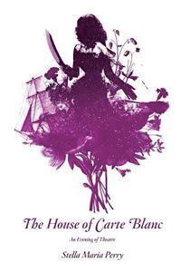 bokomslag The House of Carte Blanc: An Evening of Theater