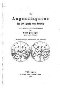 bokomslag Die Augendiagnose des Dr. Ignaz von Péczely