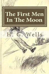 bokomslag The First Men In The Moon