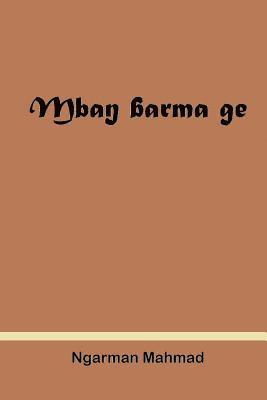 Mbang Barma ge: Une histoire orale des rois baguirmiens 1