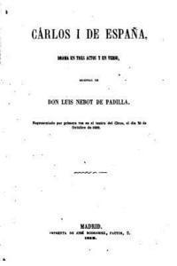 Carlos I de España, Drama en tres actos y en verso 1