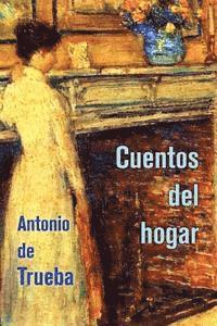 Antonio De Trueba - Cuentos del hogar, Häftad