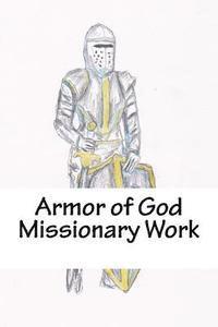 bokomslag Armor of God: Missionary Work