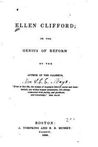 bokomslag Ellen Clifford, Or the Genius of Reform