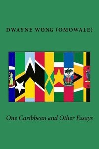 bokomslag One Caribbean and Other Essays