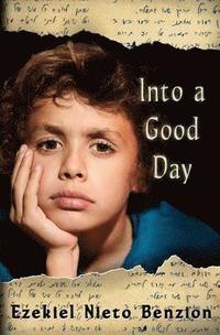 bokomslag Into A Good Day: A Short Tale of Doctor Judah Halevi Nieto