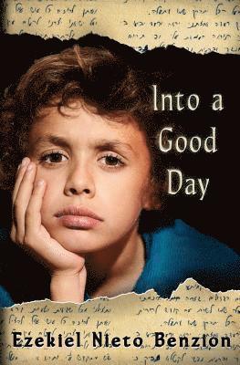 Into A Good Day: A Short Tale of Doctor Judah Halevi Nieto 1