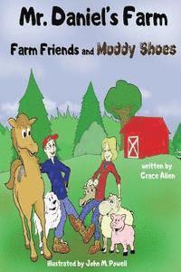 Grace Allen - Mr. Daniel's Farm: Farm Friends and Muddy Shoes, Häftad