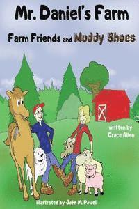 Mr. Daniel's Farm: Farm Friends and Muddy Shoes 1