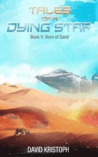 bokomslag Born of Sand