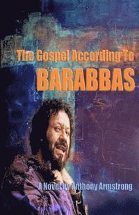 bokomslag The Gospel According To Barabbas