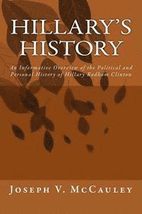 bokomslag Hillary's History: An Informative Overview of the Political and Personal History of Hillary Rodham Clinton