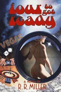 R. R. Miller - Four to Get Ready: The life and times of Anthony James, Häftad